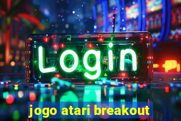 jogo atari breakout